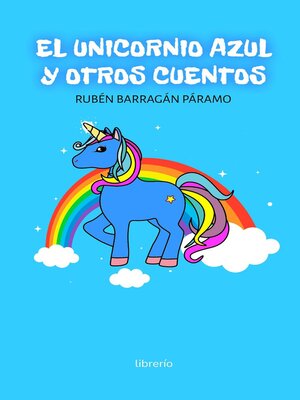 cover image of El unicornio azul y otros cuentos